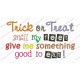 Trick or Treat Smell My Feet Halloween Full Stitch Embroidery Design in 3x3 4x4 and 5x7 Sizes