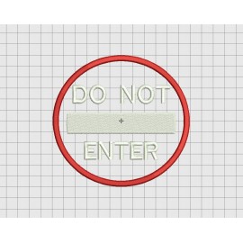 Do Not Enter Sign Applique Embroidery Design in 3x3 4x4 5x5 and 6x6 Sizes